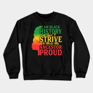 I am Black History Crewneck Sweatshirt